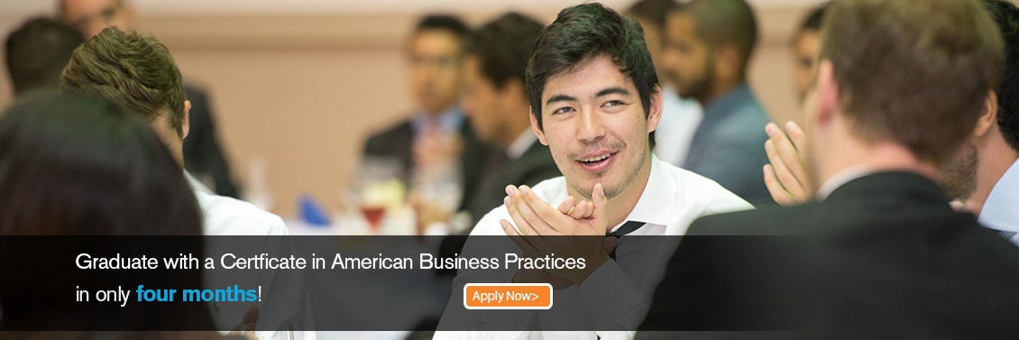 Graduate with a Certificate in American Business Practices in only 4 months
