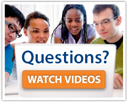 Questions? Watch Videos